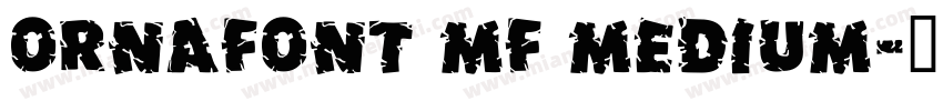Ornafont MF Medium字体转换